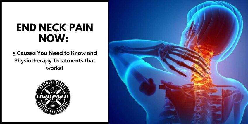 End Neck pain now: 5 Causes You Need to Know and Physiotherapy ...